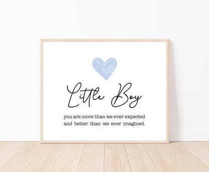 A digital poster showing a baby blue heart on top with a piece of writing below saying: Little boy, you are more than we ever expected, and better we ever imagined. 