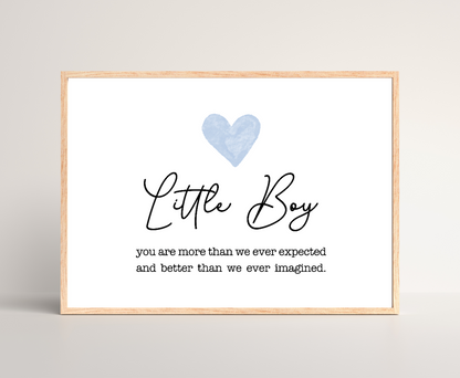 A digital poster showing a blue heart on top with a piece of writing below saying: Little boy, you are more than we ever expected, and better we ever imagined. 