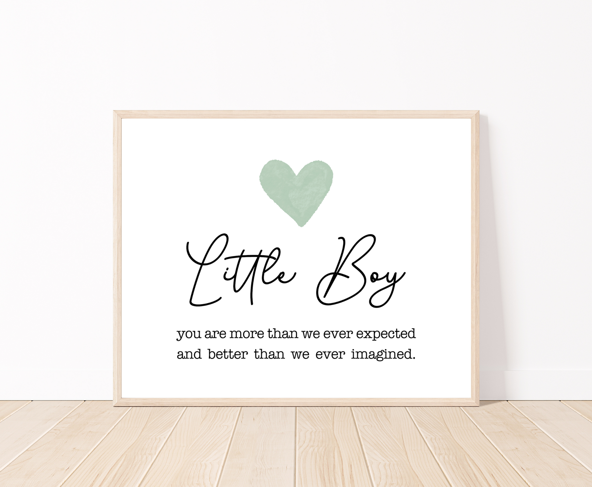 A digital poster showing a bright green heart on top with a piece of writing below saying: Little boy, you are more than we ever expected, and better we ever imagined. 