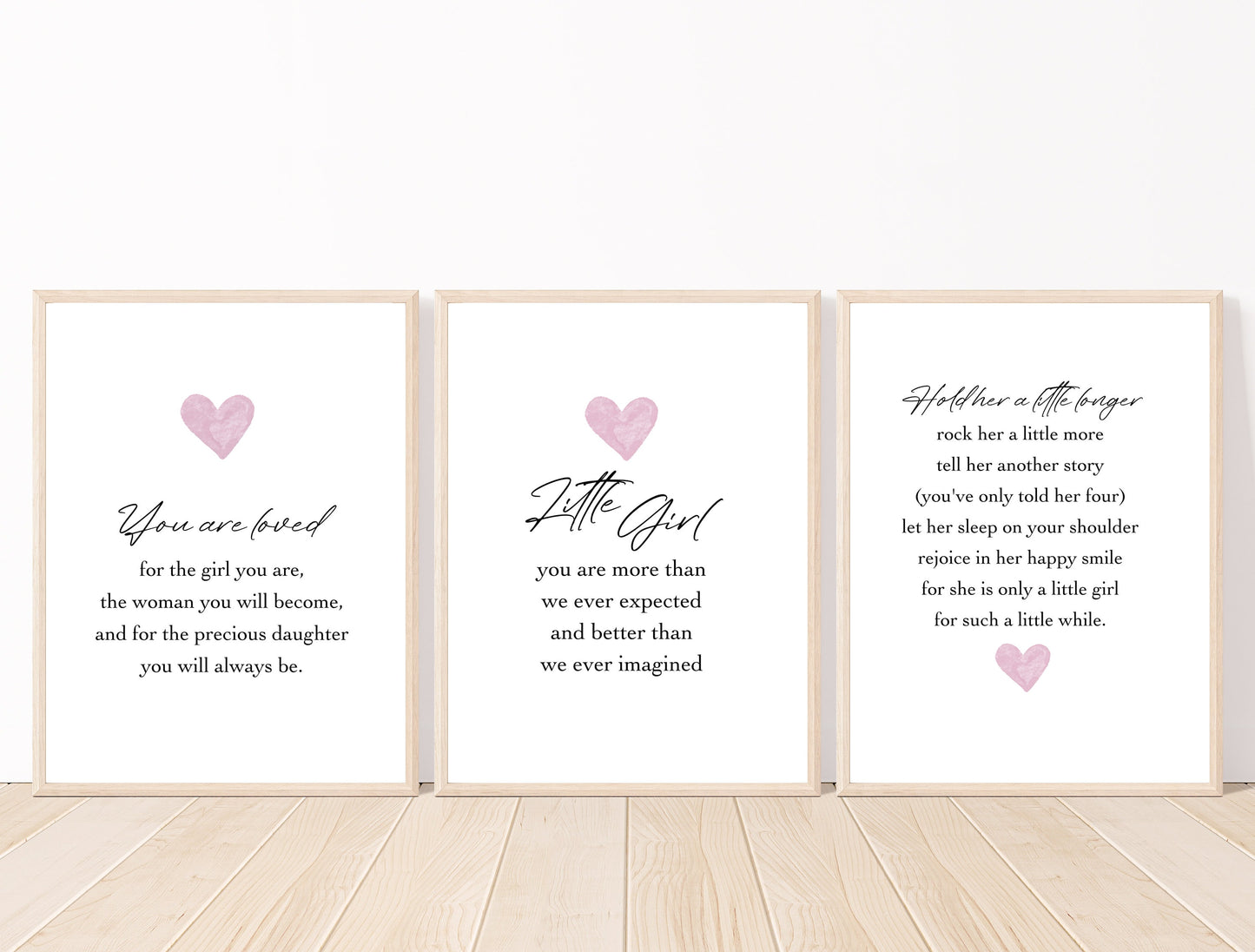 An image showing three digital graphics. The first one has a pink heart and a writing below it that says: You are loved, for the girl you are, the woman you will become, and for the precious daughter you will always be. The second one also has a pink heart with a piece of writing below that says: Little girl, you are more than we ever expected, and better than we ever imagined. The last one displays a piece of writing right above the pink heart. 